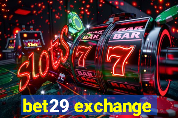 bet29 exchange